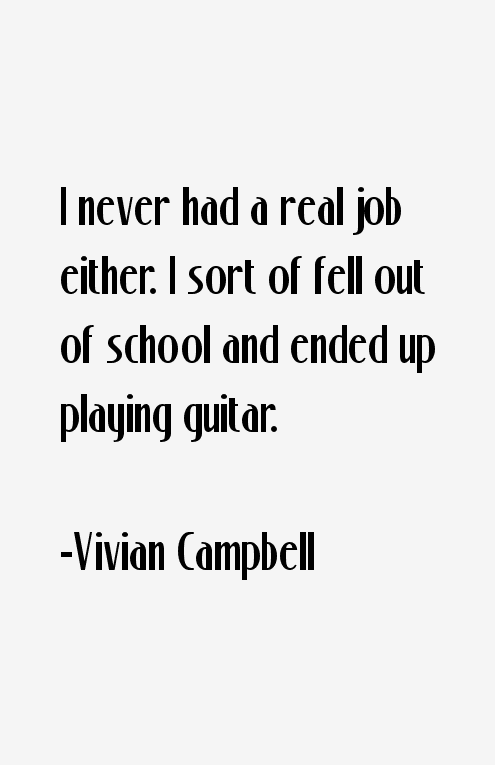 Vivian Campbell Quotes