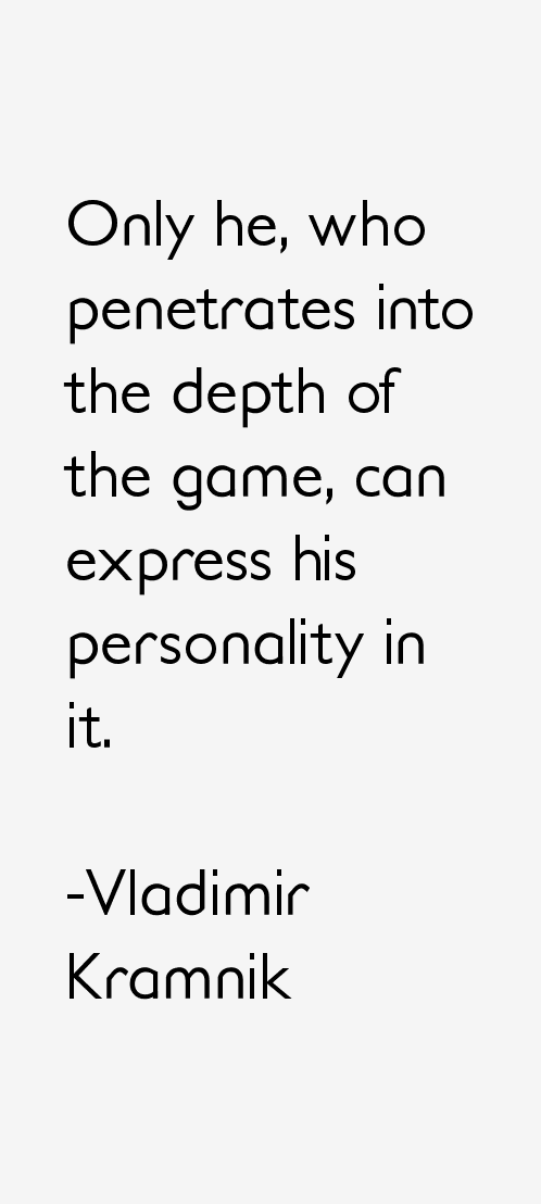 Vladimir Kramnik Quotes