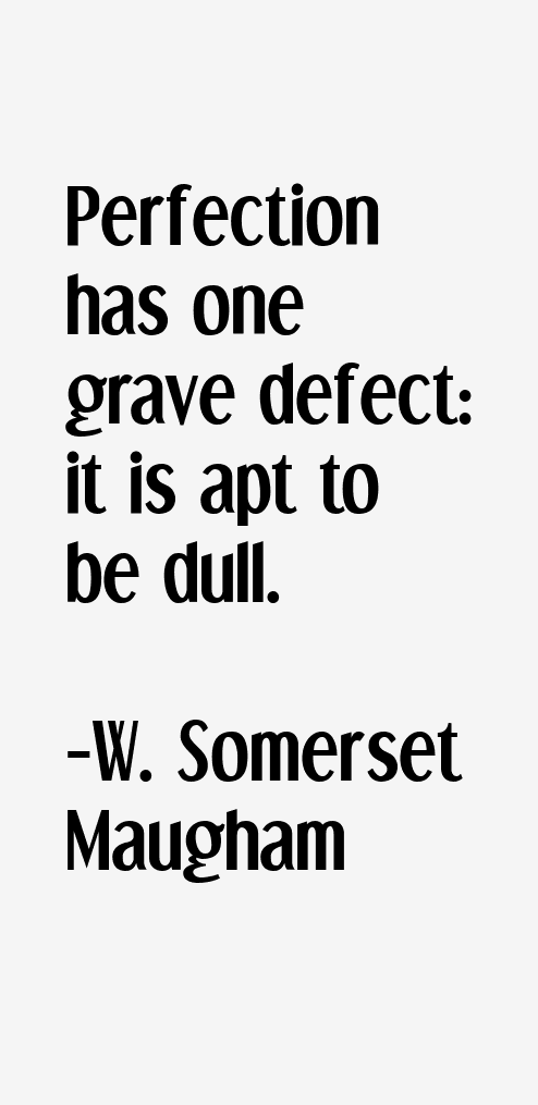 W. Somerset Maugham Quotes