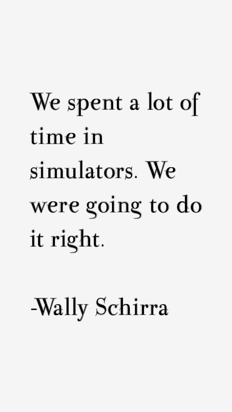 Wally Schirra Quotes