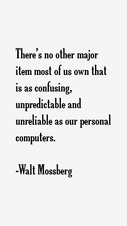 Walt Mossberg Quotes