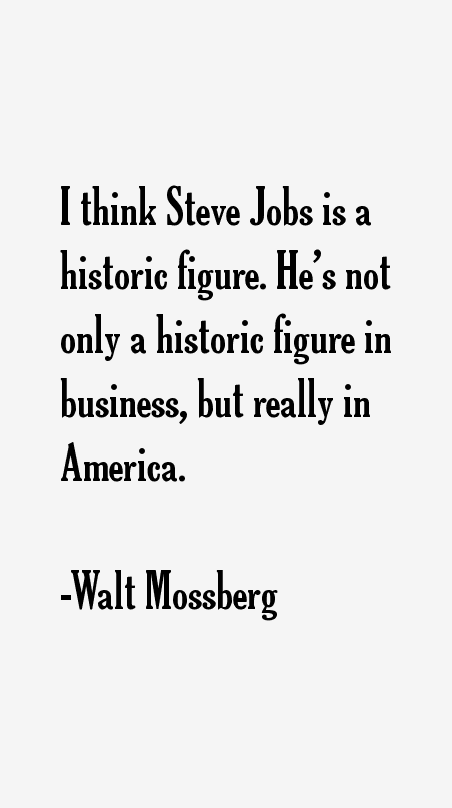 Walt Mossberg Quotes