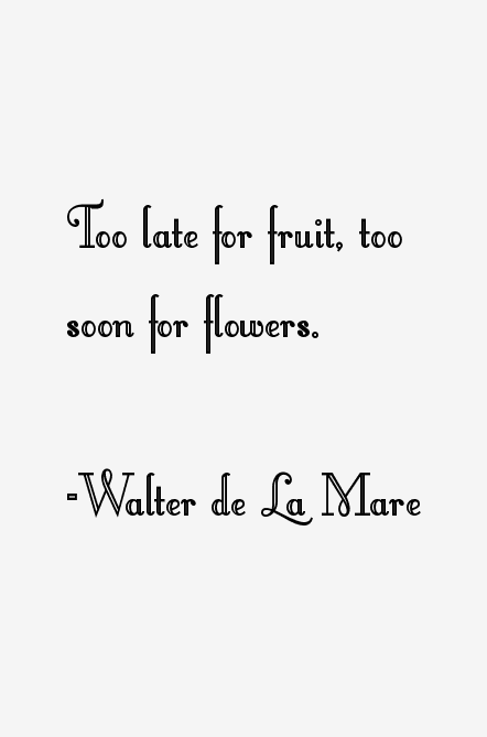 Walter de La Mare Quotes