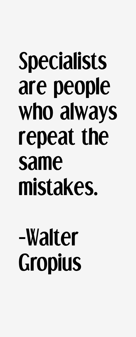 Walter Gropius Quotes