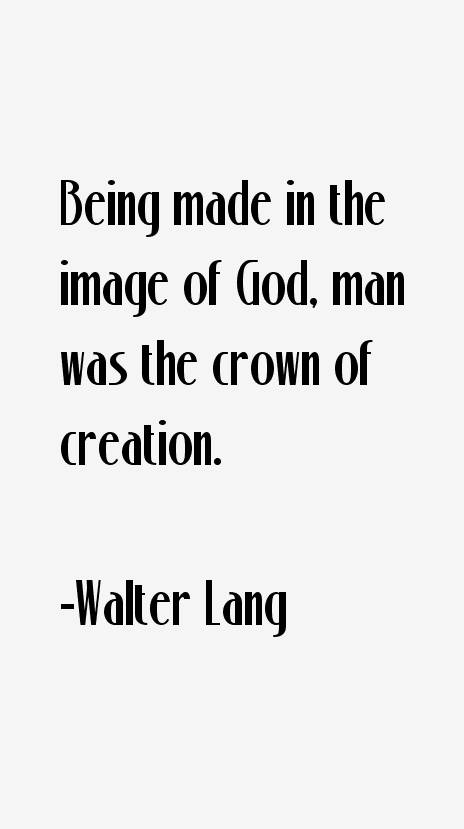 Walter Lang Quotes