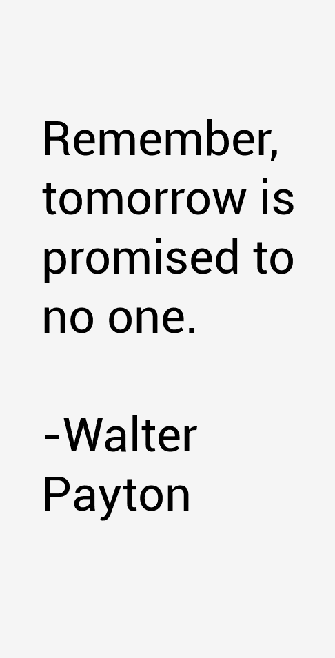 Walter Payton Quotes