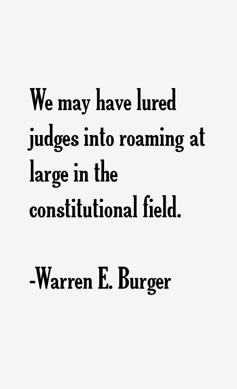 Warren E. Burger Quotes