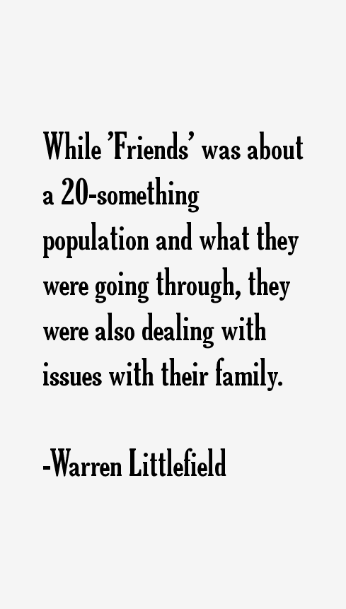 Warren Littlefield Quotes