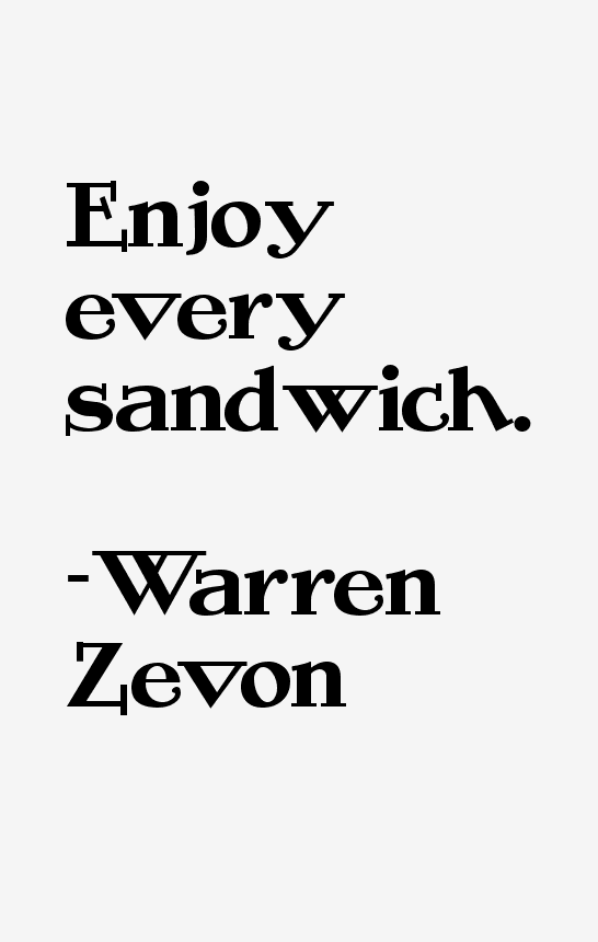 who said enjoy every sandwich