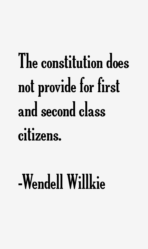 Wendell Willkie Quotes
