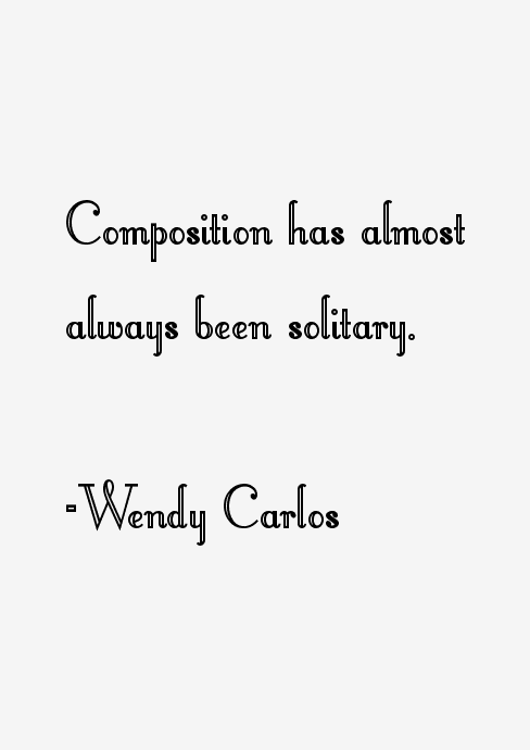 Wendy Carlos Quotes