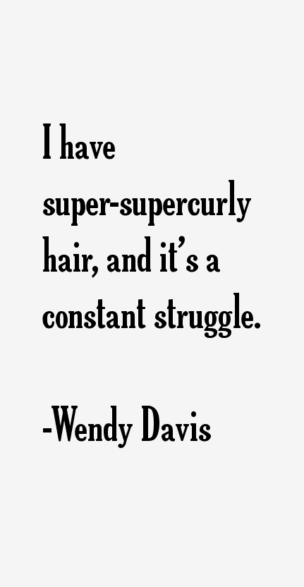 Wendy Davis Quotes