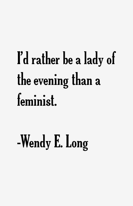 Wendy E. Long Quotes