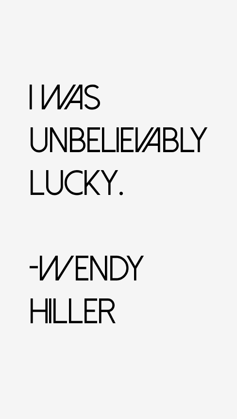 Wendy Hiller Quotes