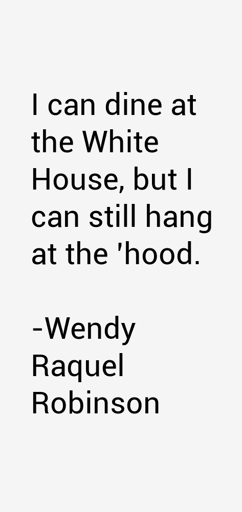 Wendy Raquel Robinson Quotes
