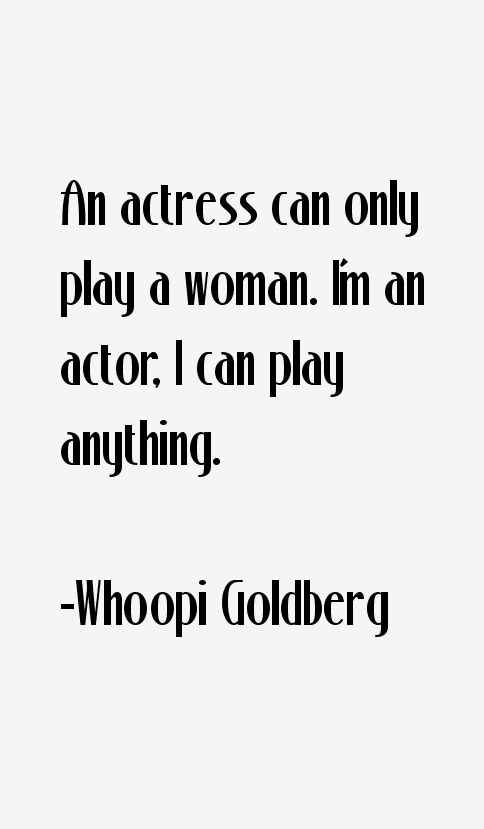 Whoopi Goldberg Quotes