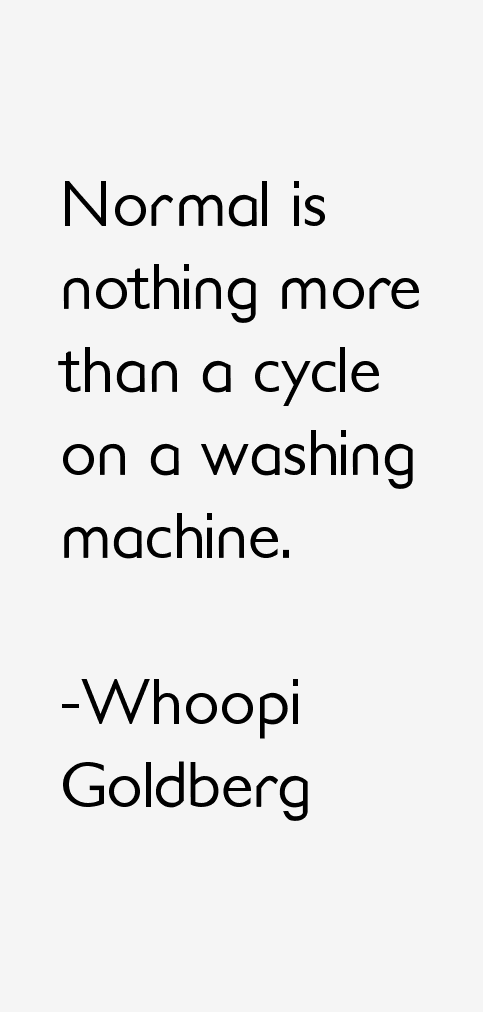 Whoopi Goldberg Quotes