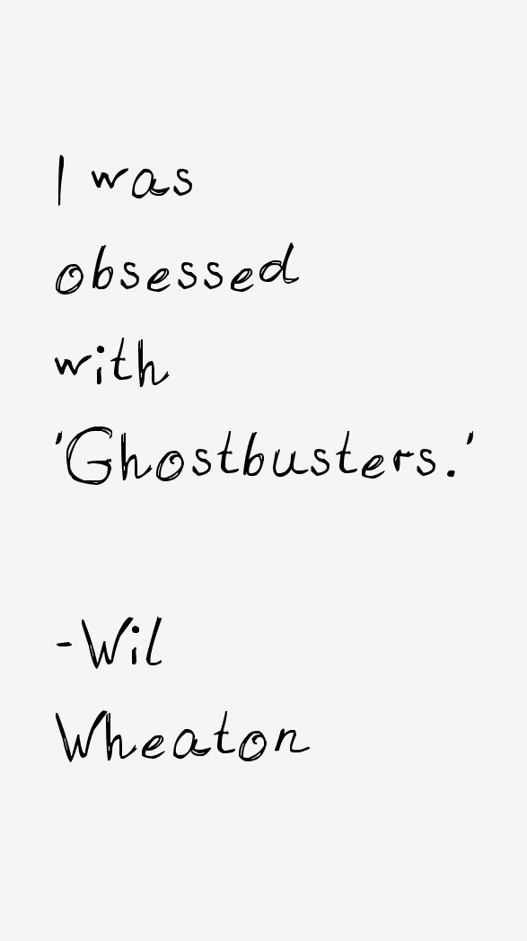 Wil Wheaton Quotes