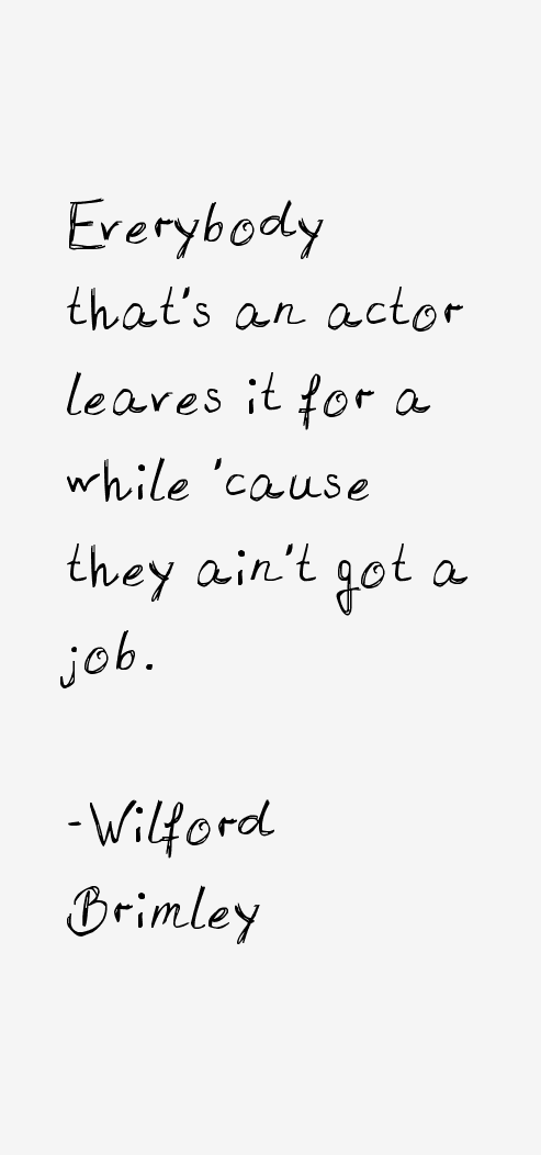 Wilford Brimley Quotes