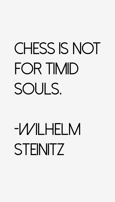 Wilhelm Steinitz Quotes