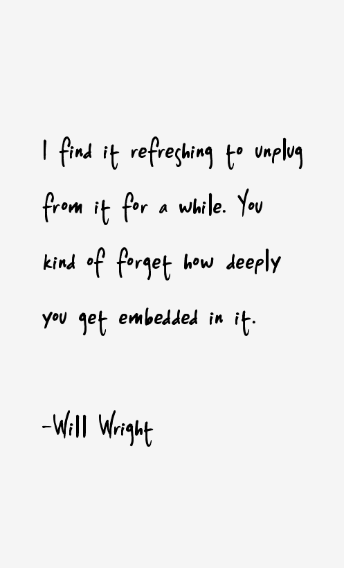 Will Wright Quotes