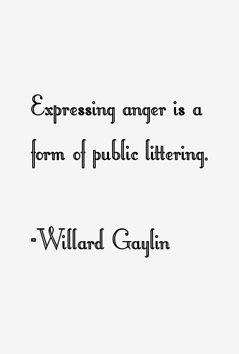 Willard Gaylin Quotes