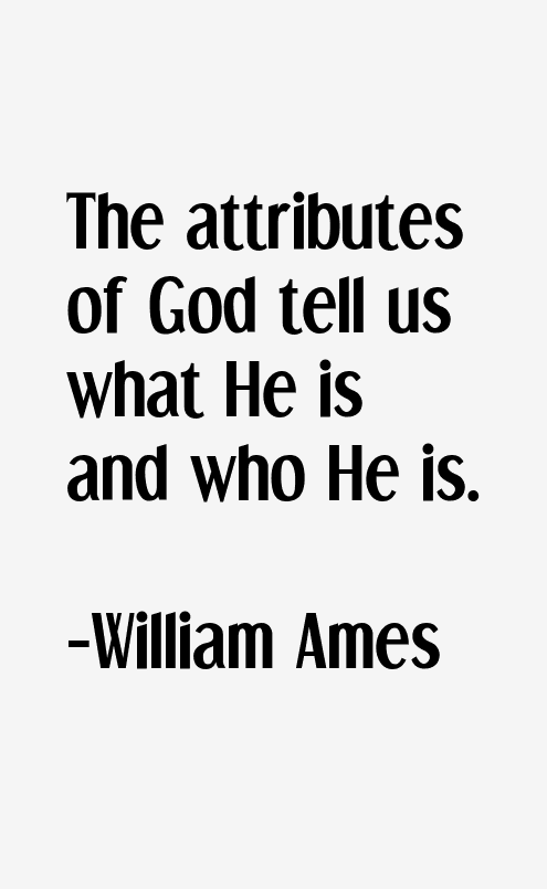 William Ames Quotes