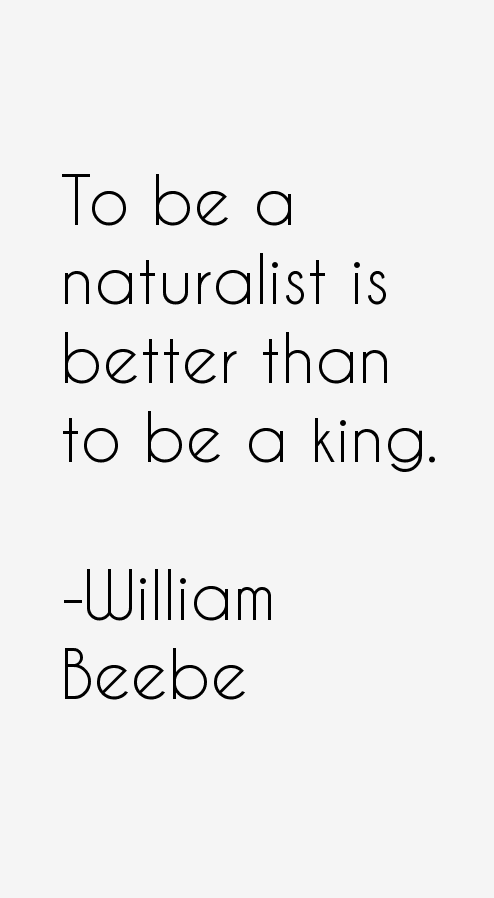 William Beebe Quotes
