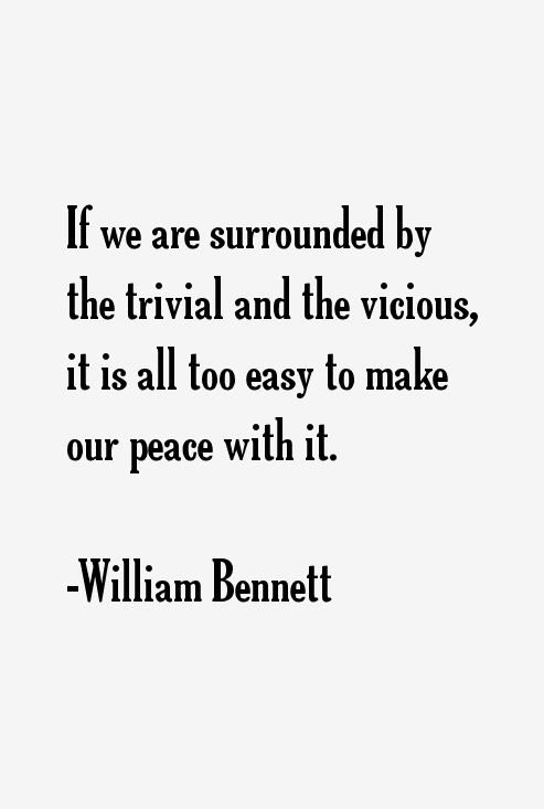 William Bennett Quotes