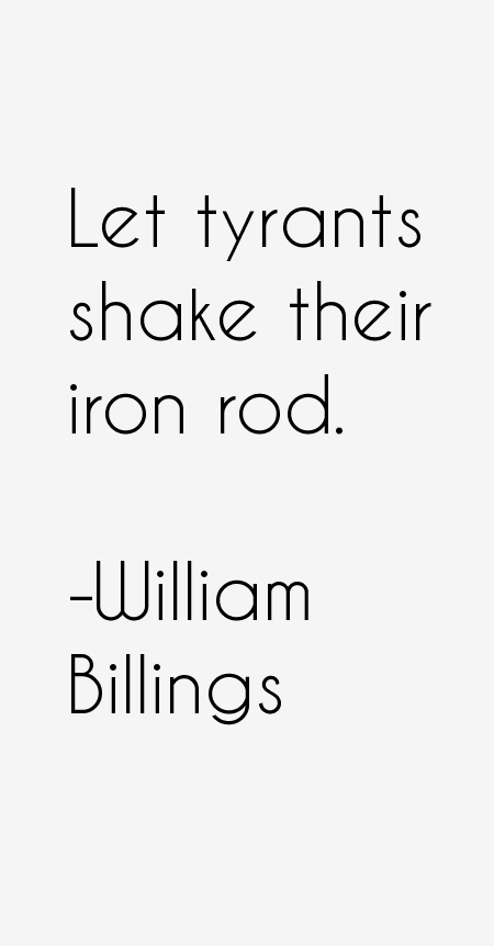 William Billings Quotes