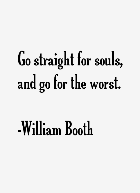 William Booth Quotes