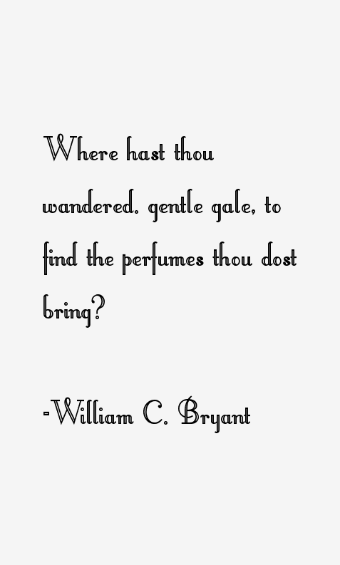 William C. Bryant Quotes