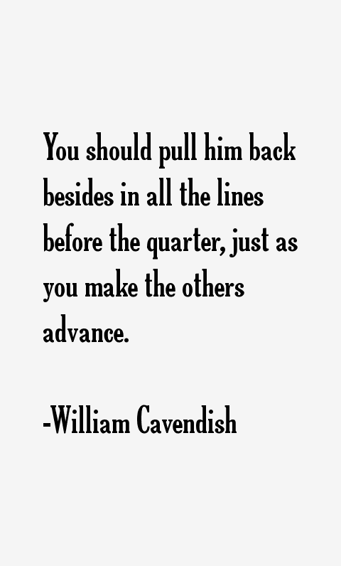 William Cavendish Quotes