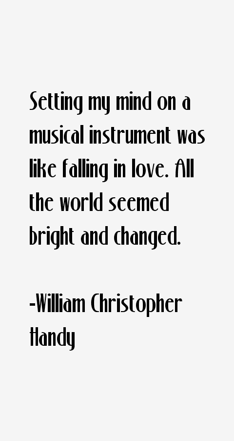 William Christopher Handy Quotes