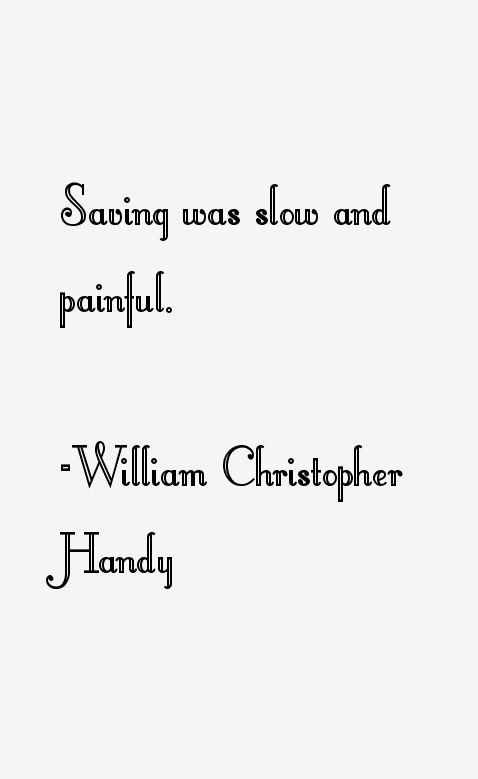 William Christopher Handy Quotes