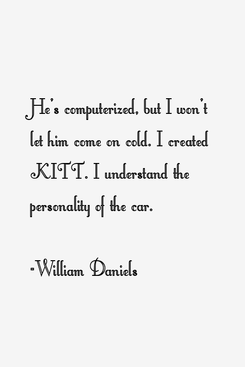 William Daniels Quotes