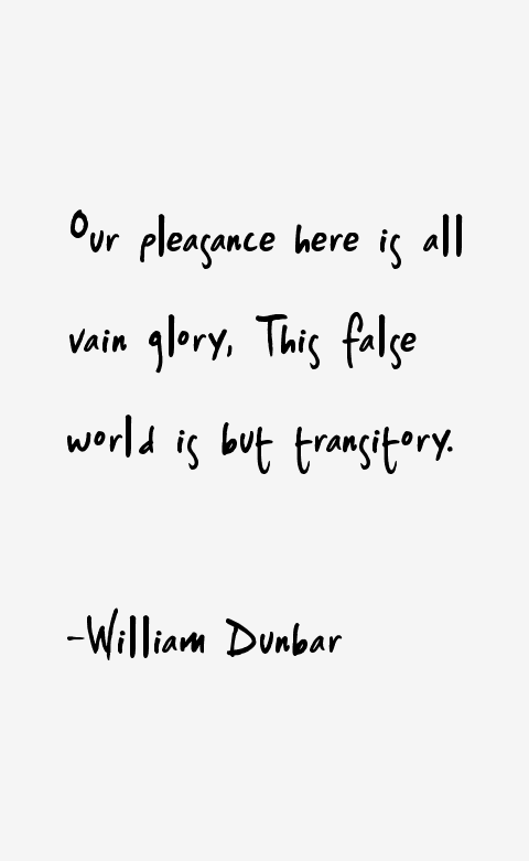 William Dunbar Quotes