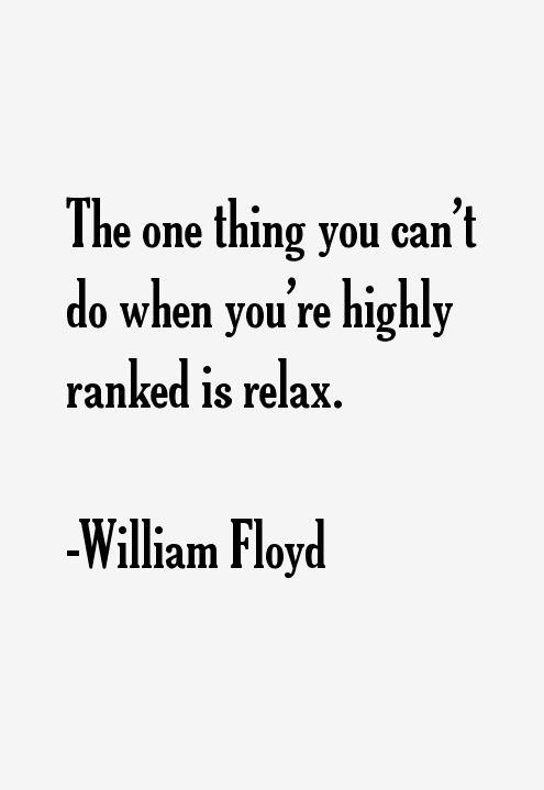 William Floyd Quotes