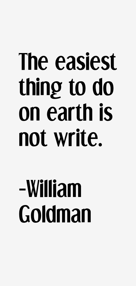 William Goldman Quotes