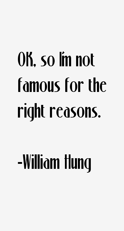 William Hung Quotes