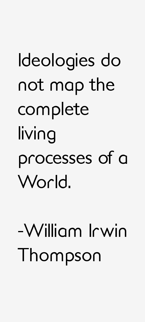 William Irwin Thompson Quotes
