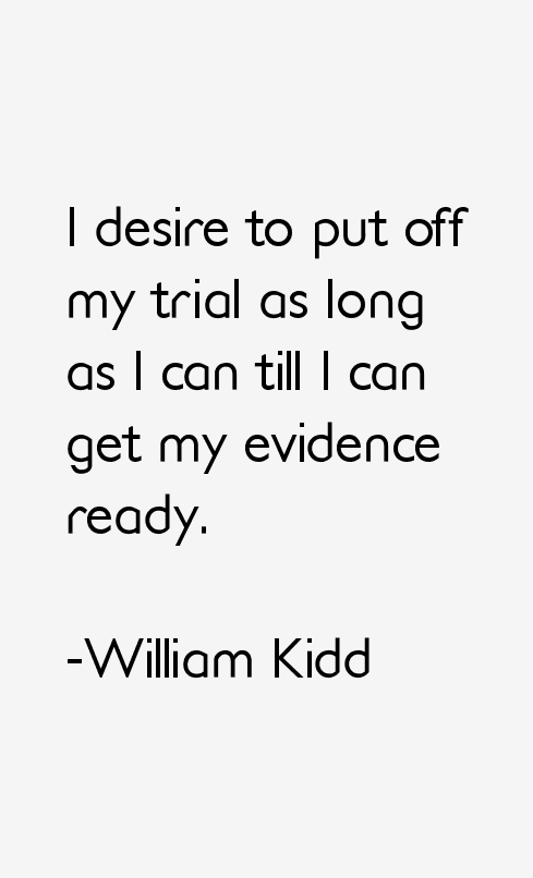 William Kidd Quotes