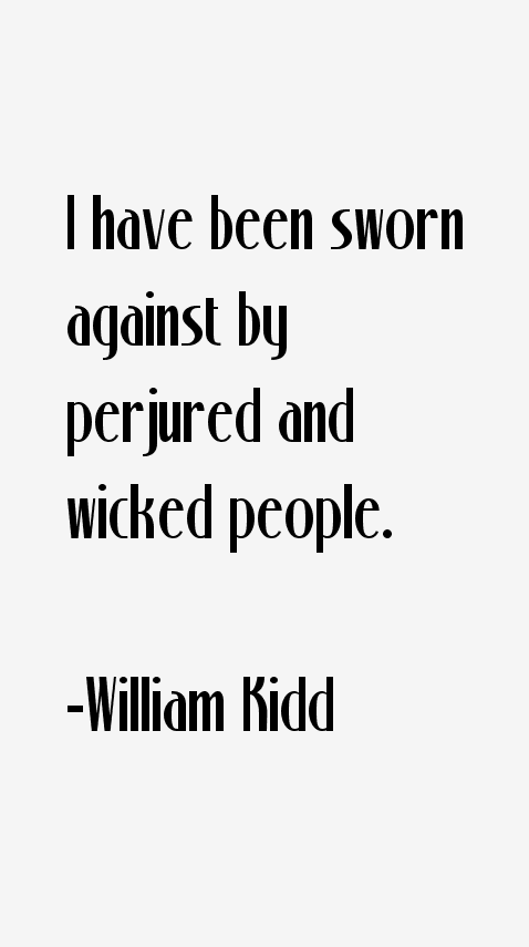 William Kidd Quotes