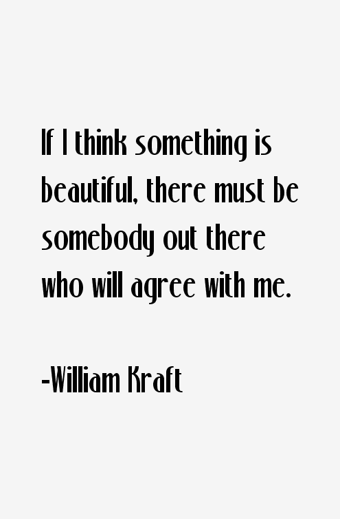 William Kraft Quotes