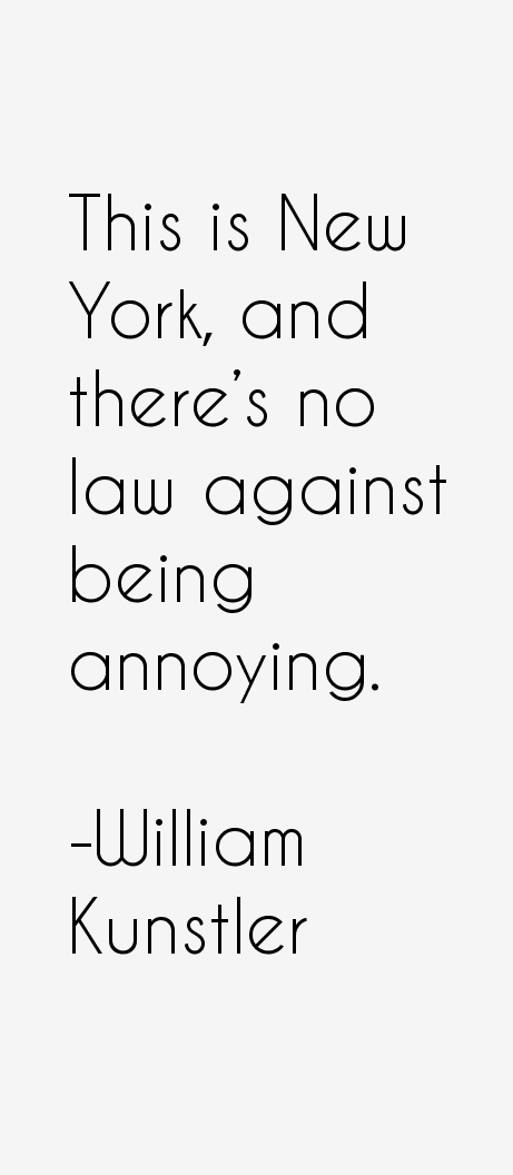 William Kunstler Quotes