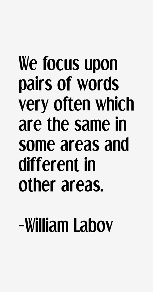 William Labov Quotes
