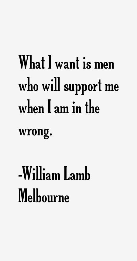 William Lamb Melbourne Quotes