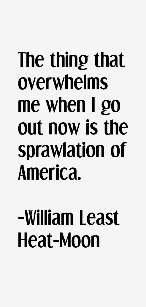 William Least Heat-Moon Quotes