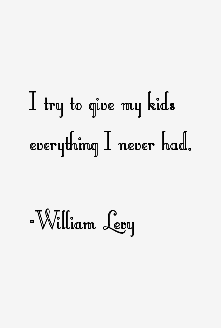 William Levy Quotes