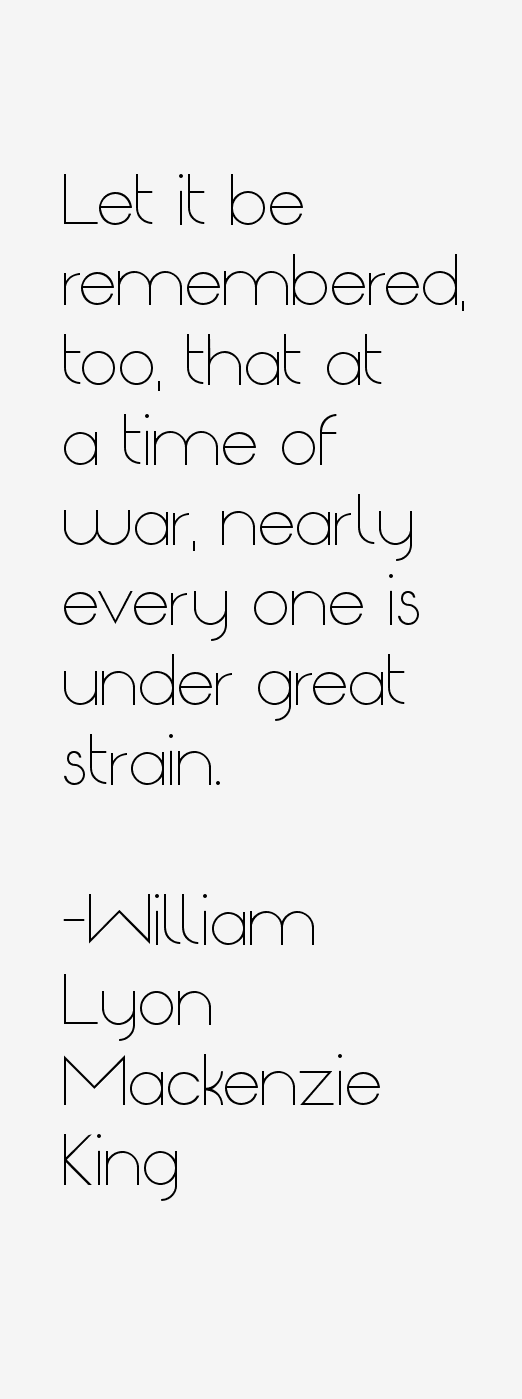 William Lyon Mackenzie King Quotes